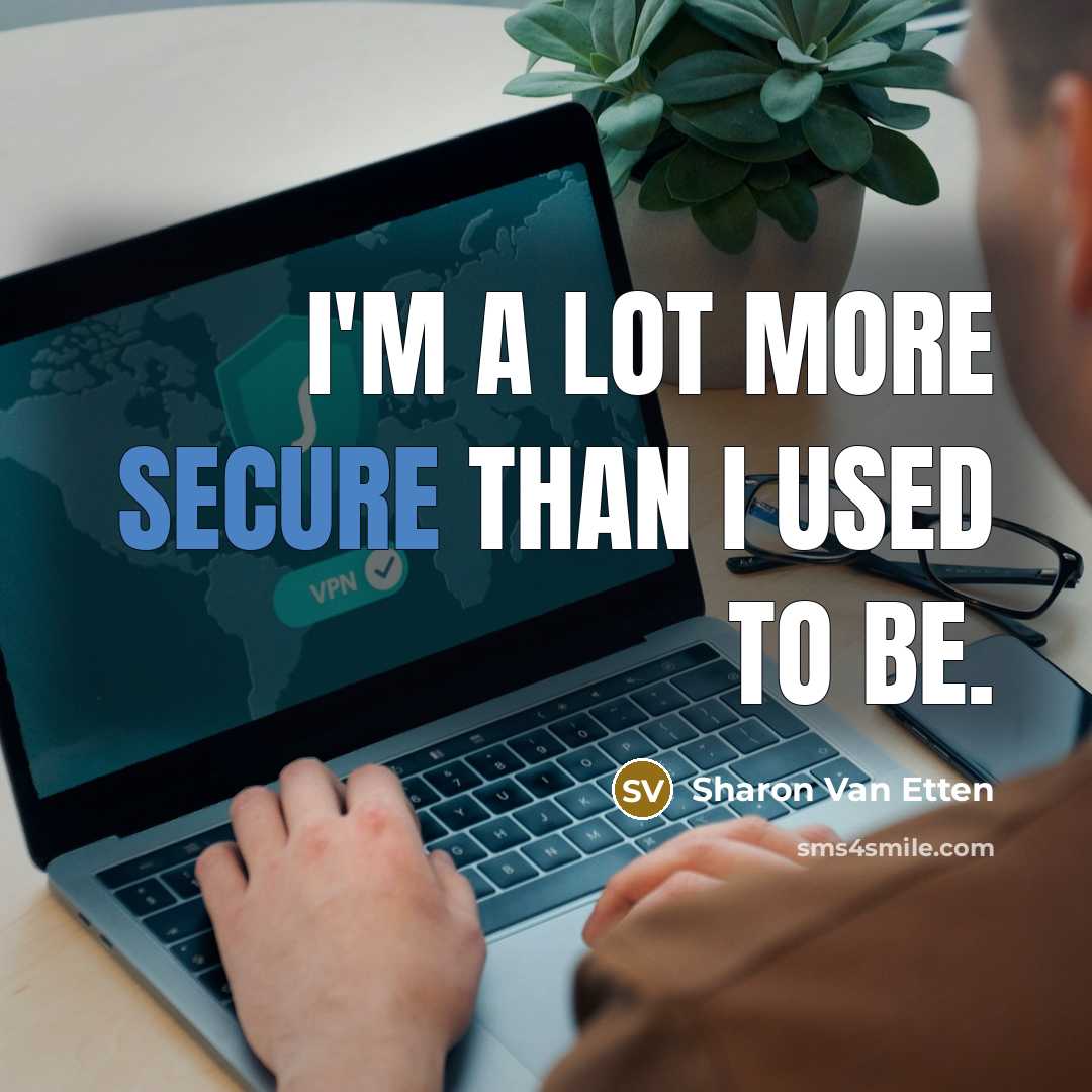 “I'm a lot more secure than I used to be.…” quote by Sharon Van Etten