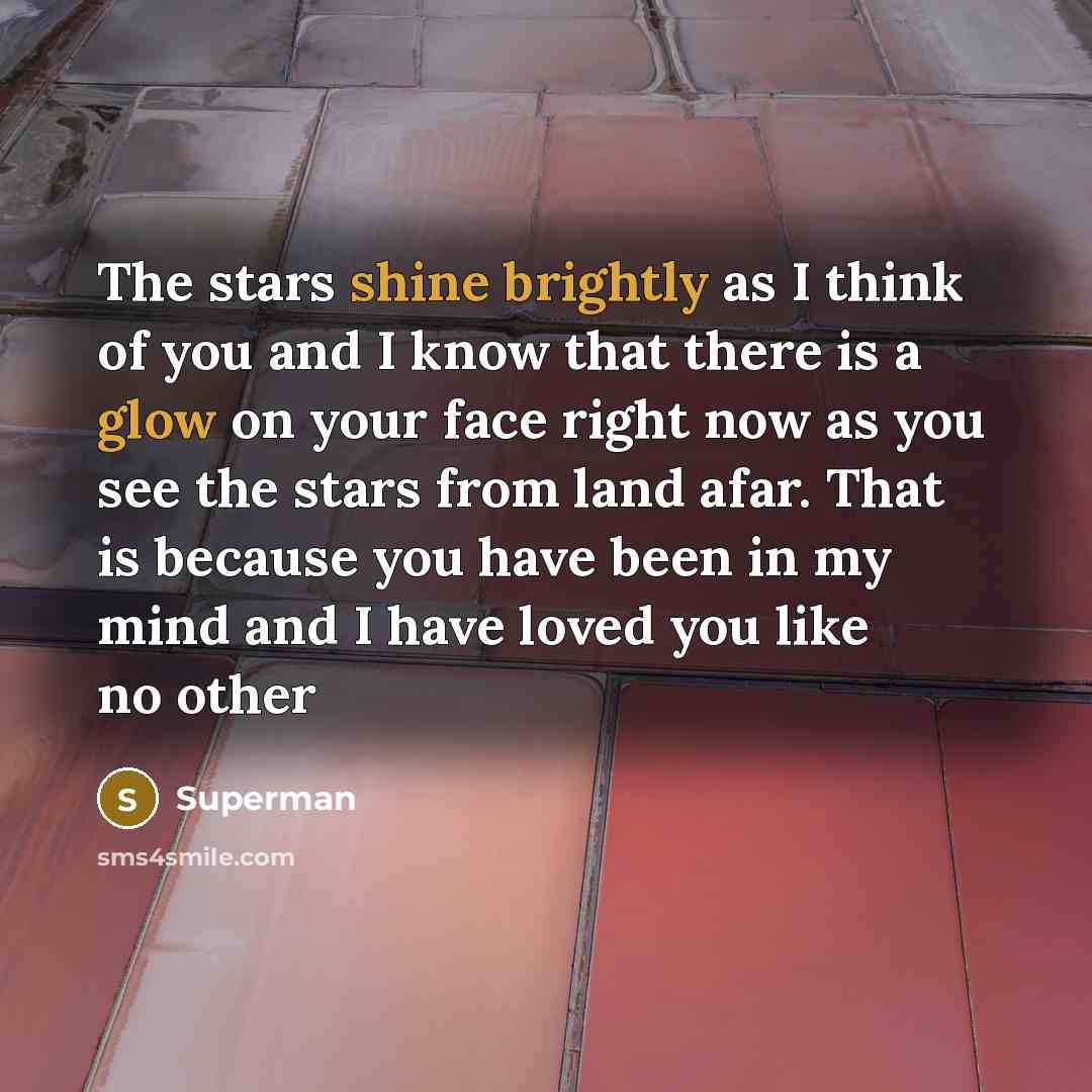 “The stars shine brightly as I think of you and…” quote by Superman