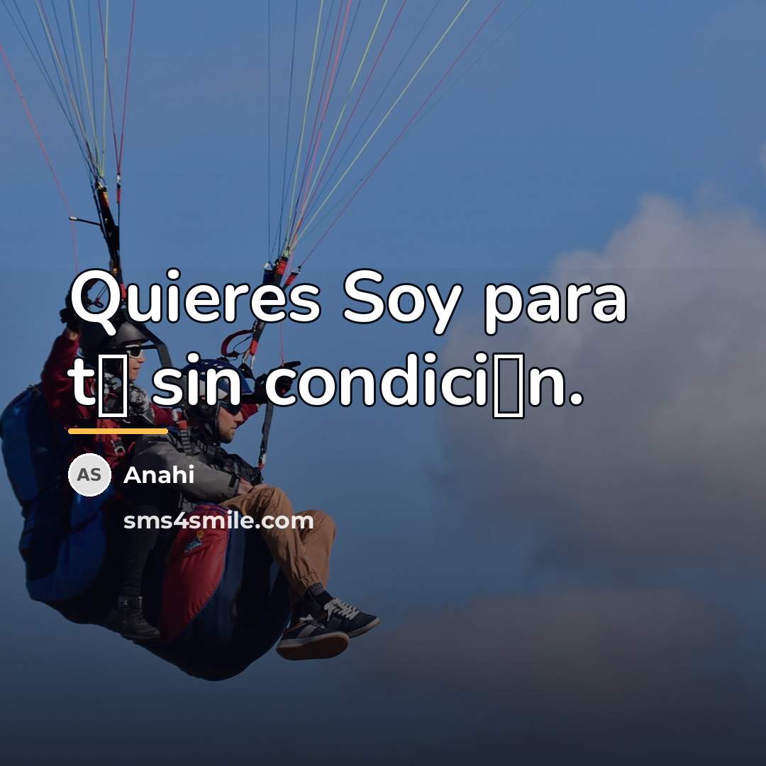 “Quieres Soy para t� sin condici�n.…” quote by Anahi