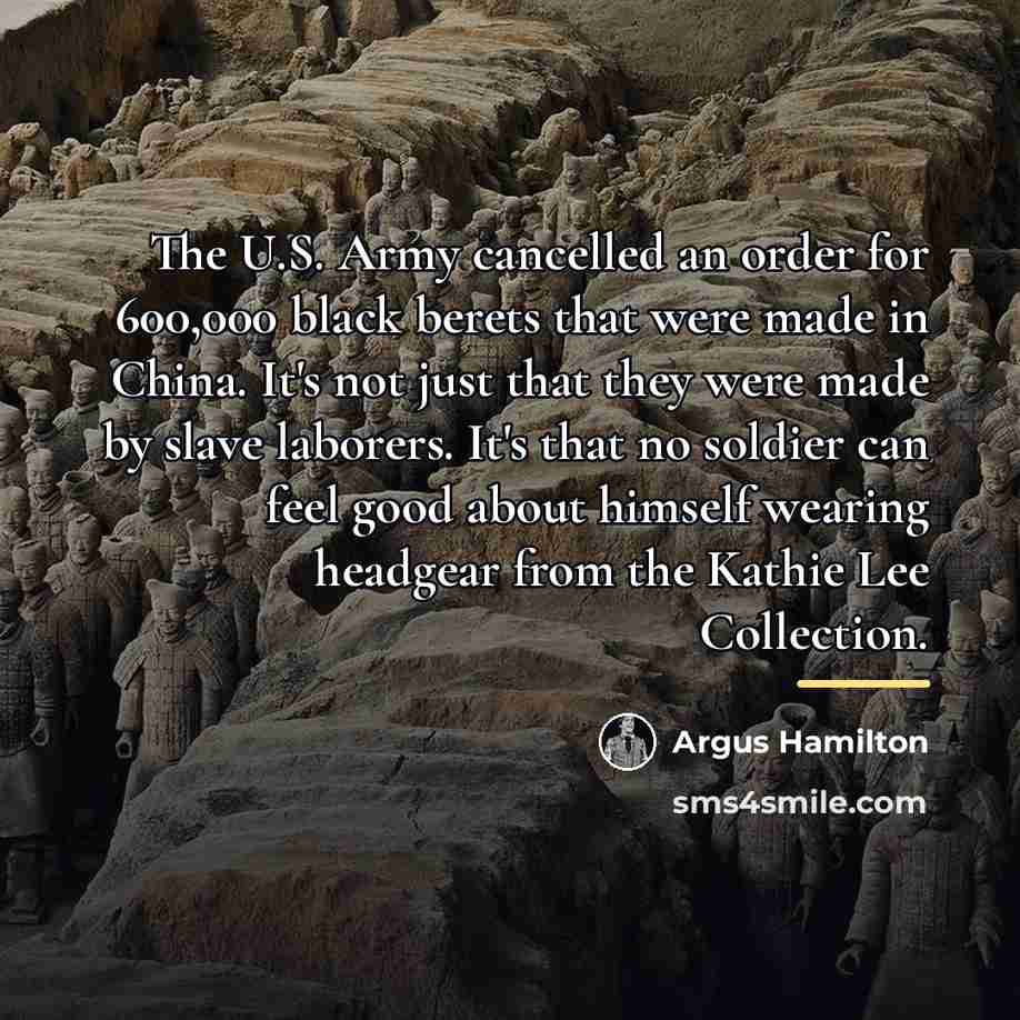 “The U.S. Army cancelled an order for 600,000 black berets…” quote by Argus Hamilton