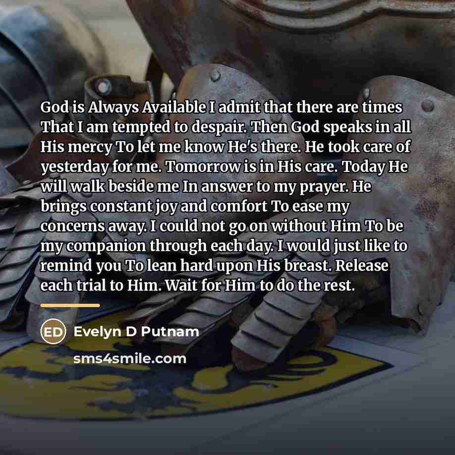 “God is Always Available I admit that there are times…” quote by Evelyn D Putnam