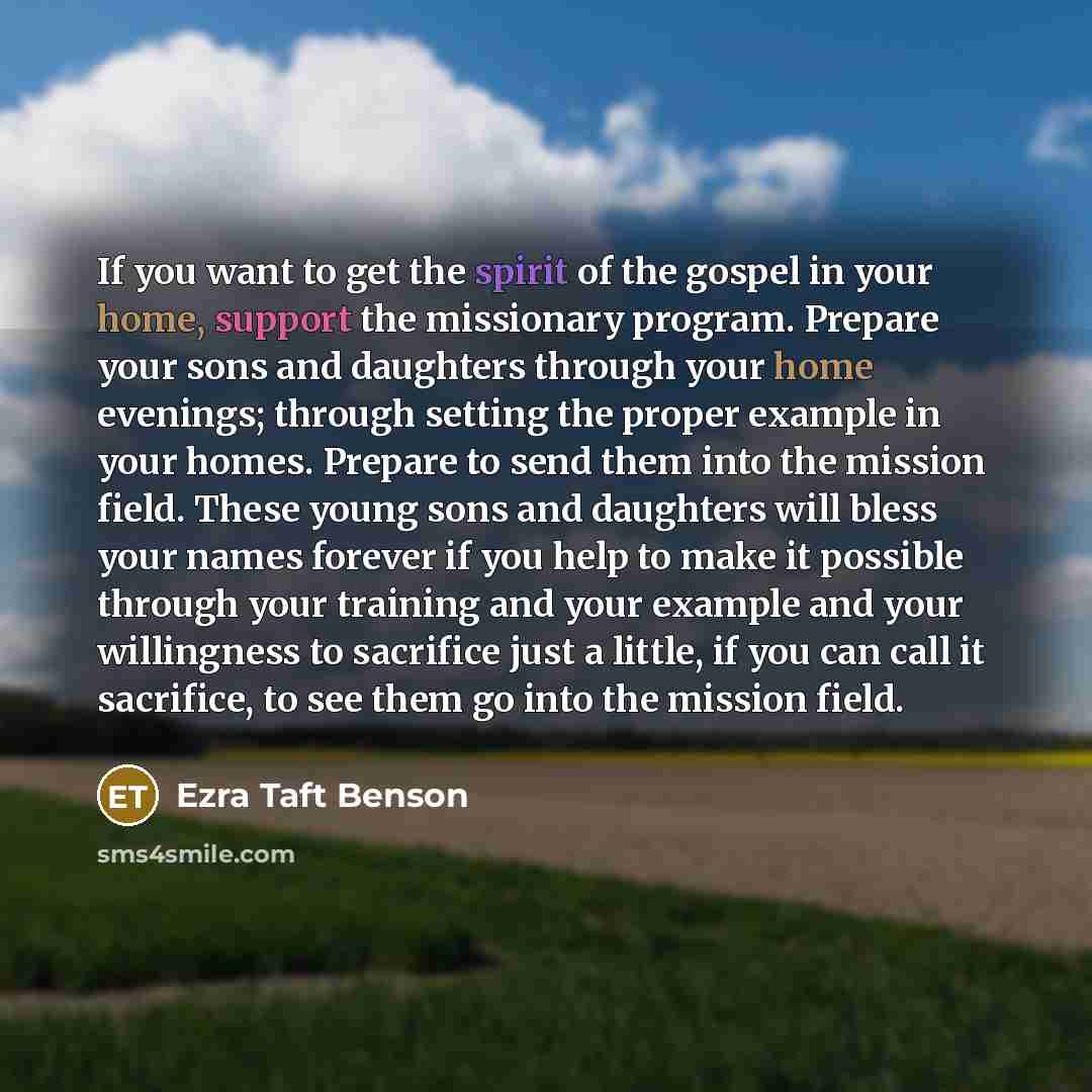 “If you want to get the spirit of the gospel…” quote by Ezra Taft Benson