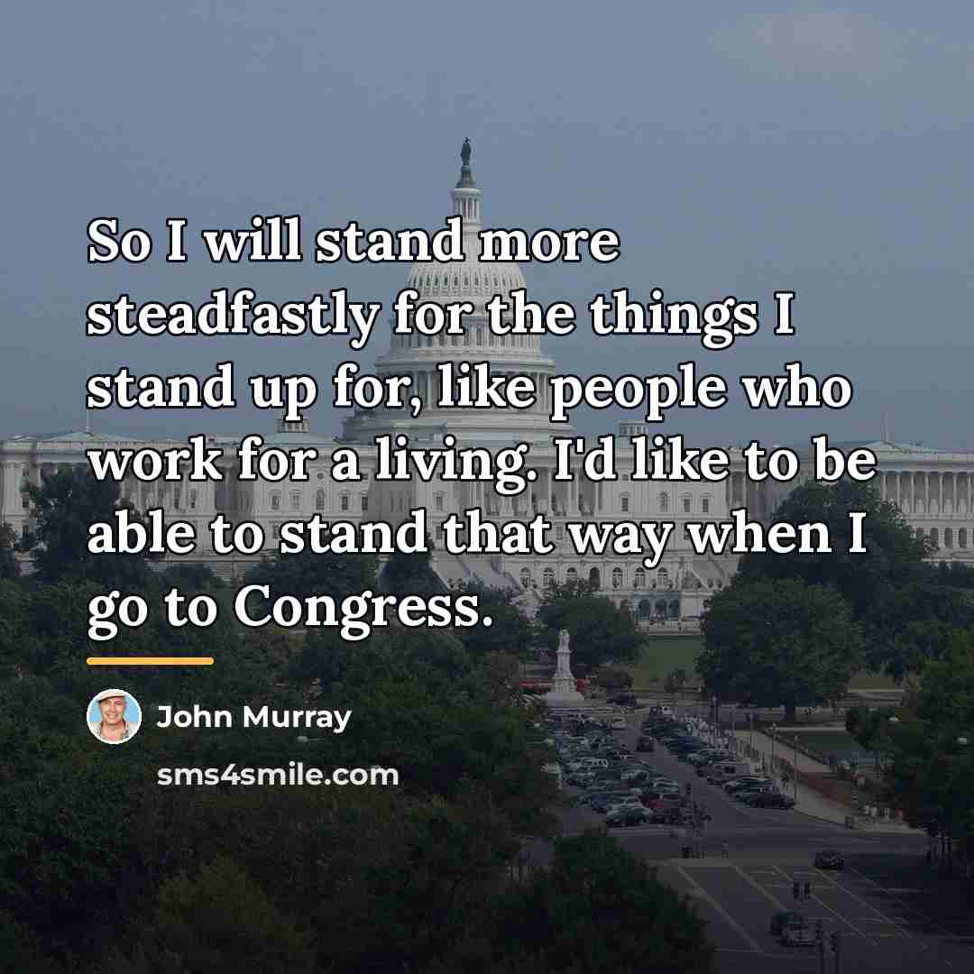 “So I will stand more steadfastly for the things I…” quote by John Murray