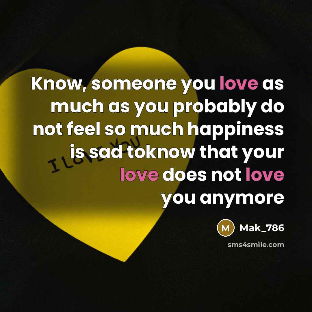 “Know, someone you love as much as you probably do…” quote by Mak_786