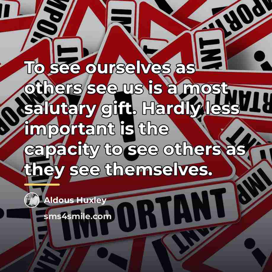 “To see ourselves as others see us is a most…” quote by Aldous Huxley