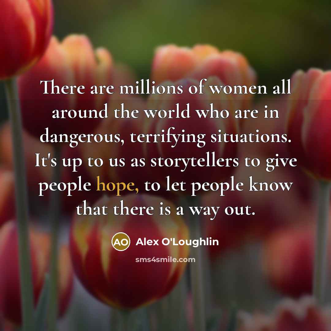“There are millions of women all around the world who…” quote by Alex O'Loughlin