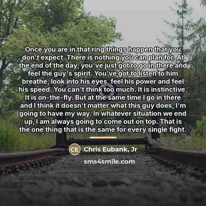 “Once you are in that ring things happen that you…” quote by Chris Eubank, Jr