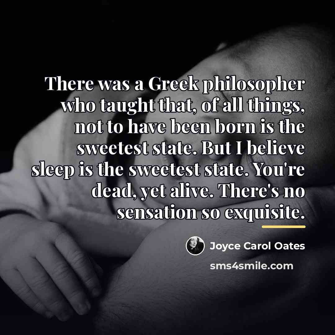 “There was a Greek philosopher who taught that, of all…” quote by Joyce Carol Oates