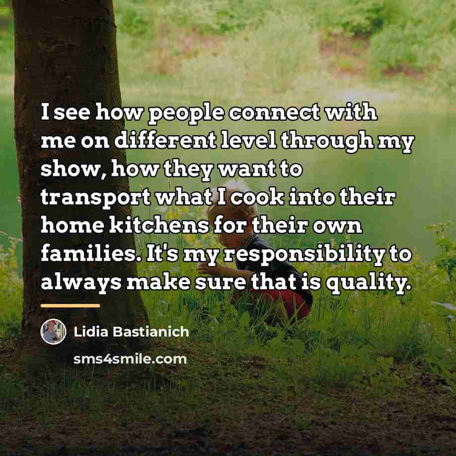 “I see how people connect with me on different level…” quote by Lidia Bastianich