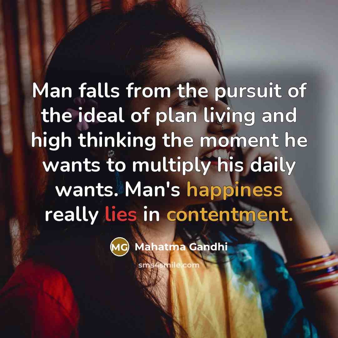 “Man falls from the pursuit of the ideal of plan…” quote by Mahatma Gandhi