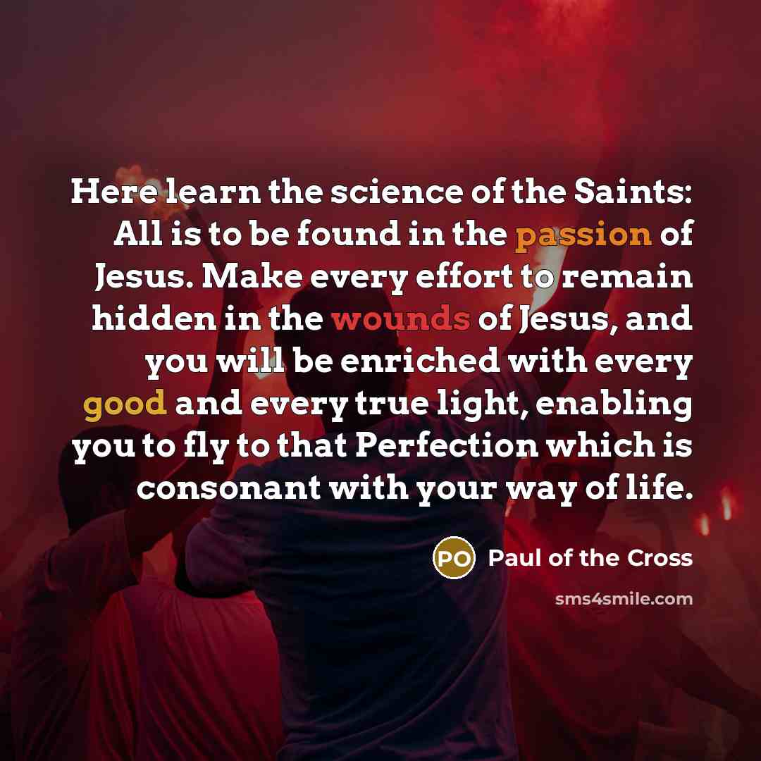 “Here learn the science of the Saints: All is to…” quote by Paul of the Cross