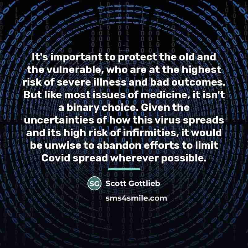 “It's important to protect the old and the vulnerable, who…” quote by Scott Gottlieb