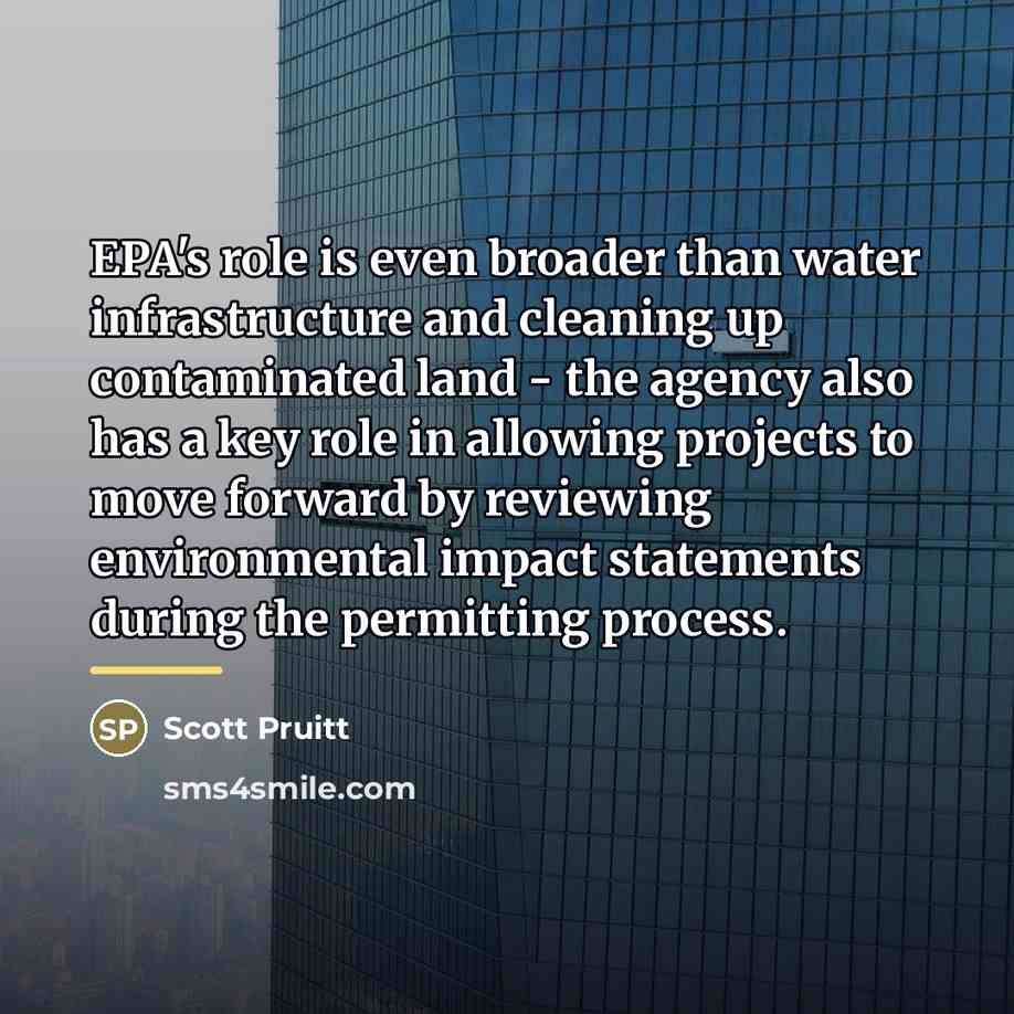 “EPA's role is even broader than water infrastructure and cleaning…” quote by Scott Pruitt