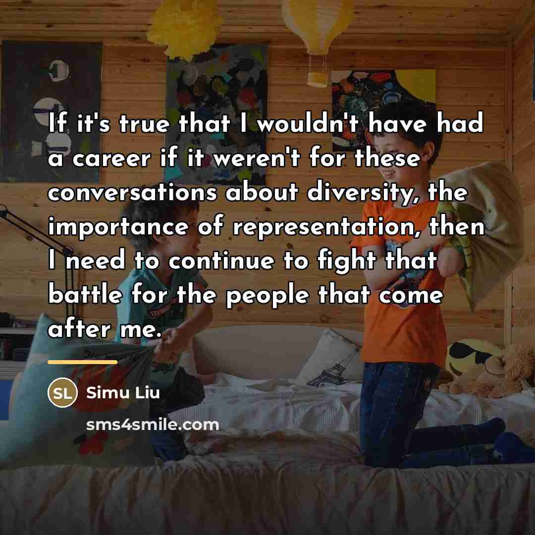 “If it's true that I wouldn't have had a career…” quote by Simu Liu