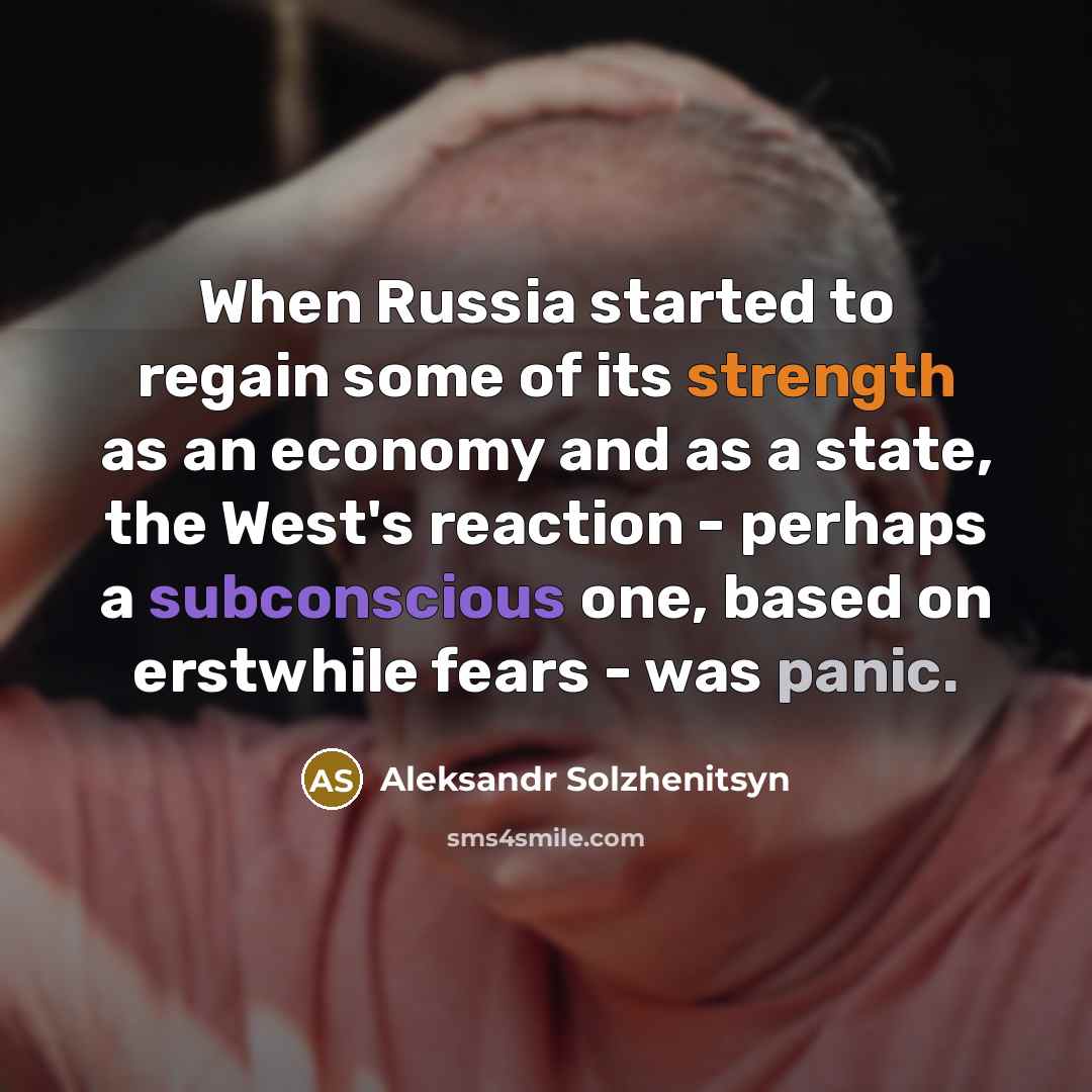 “When Russia started to regain some of its strength as…” quote by Aleksandr Solzhenitsyn