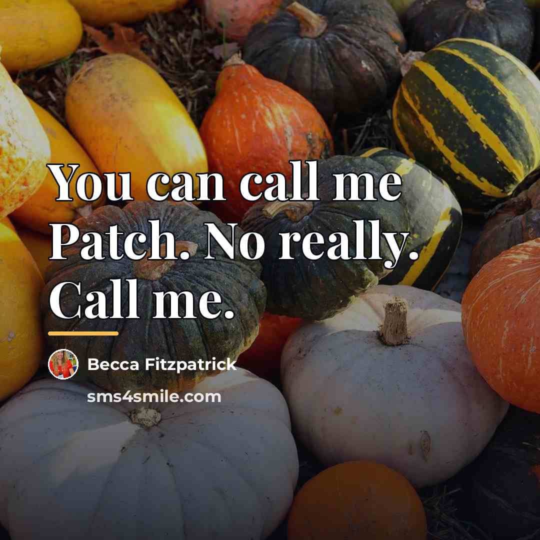 “You can call me Patch. No really. Call me.…” quote by Becca Fitzpatrick