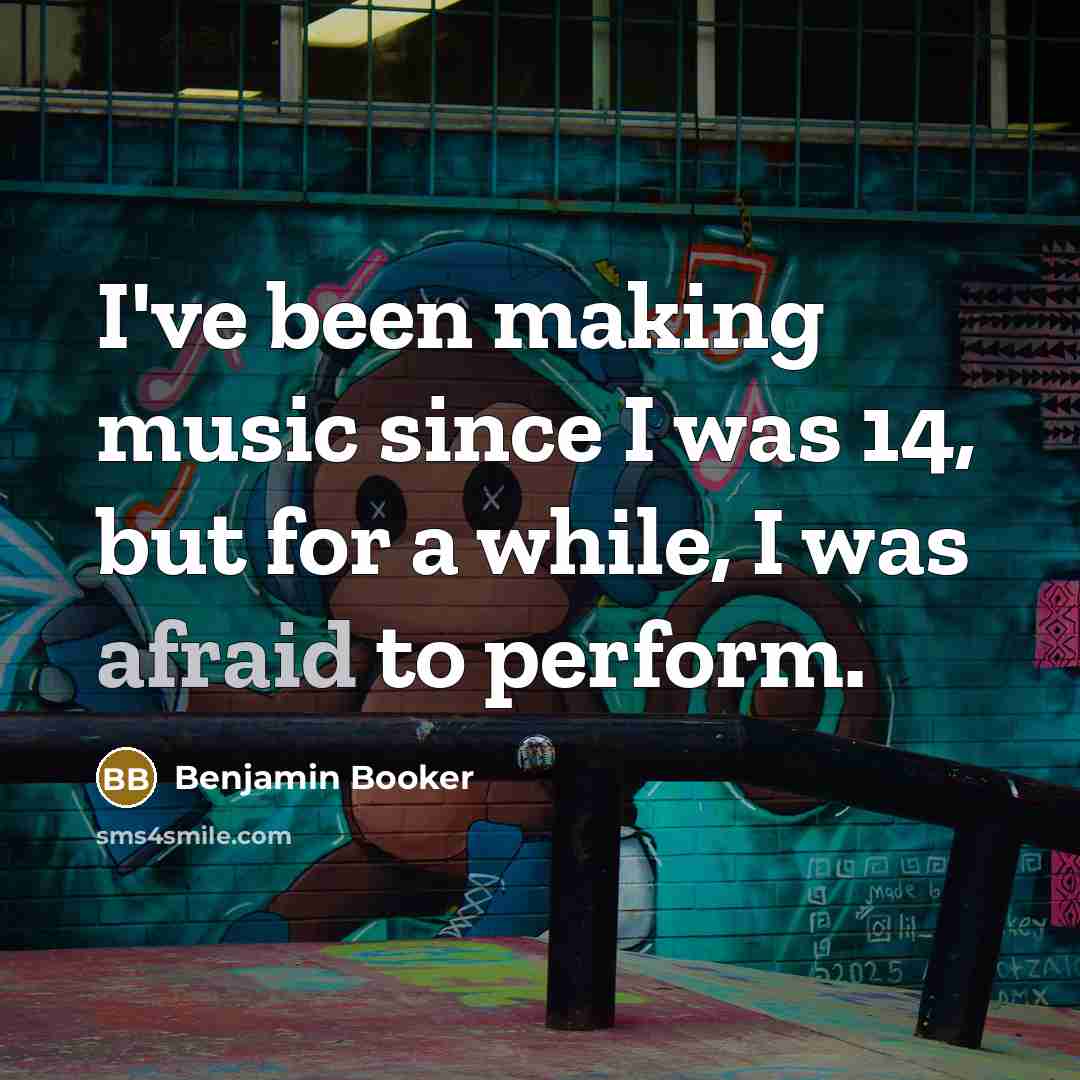 “I've been making music since I was 14, but for…” quote by Benjamin Booker