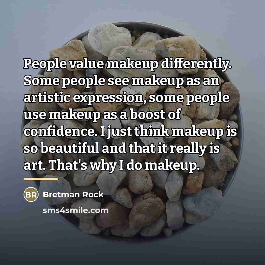 “People value makeup differently. Some people see makeup as an…” quote by Bretman Rock