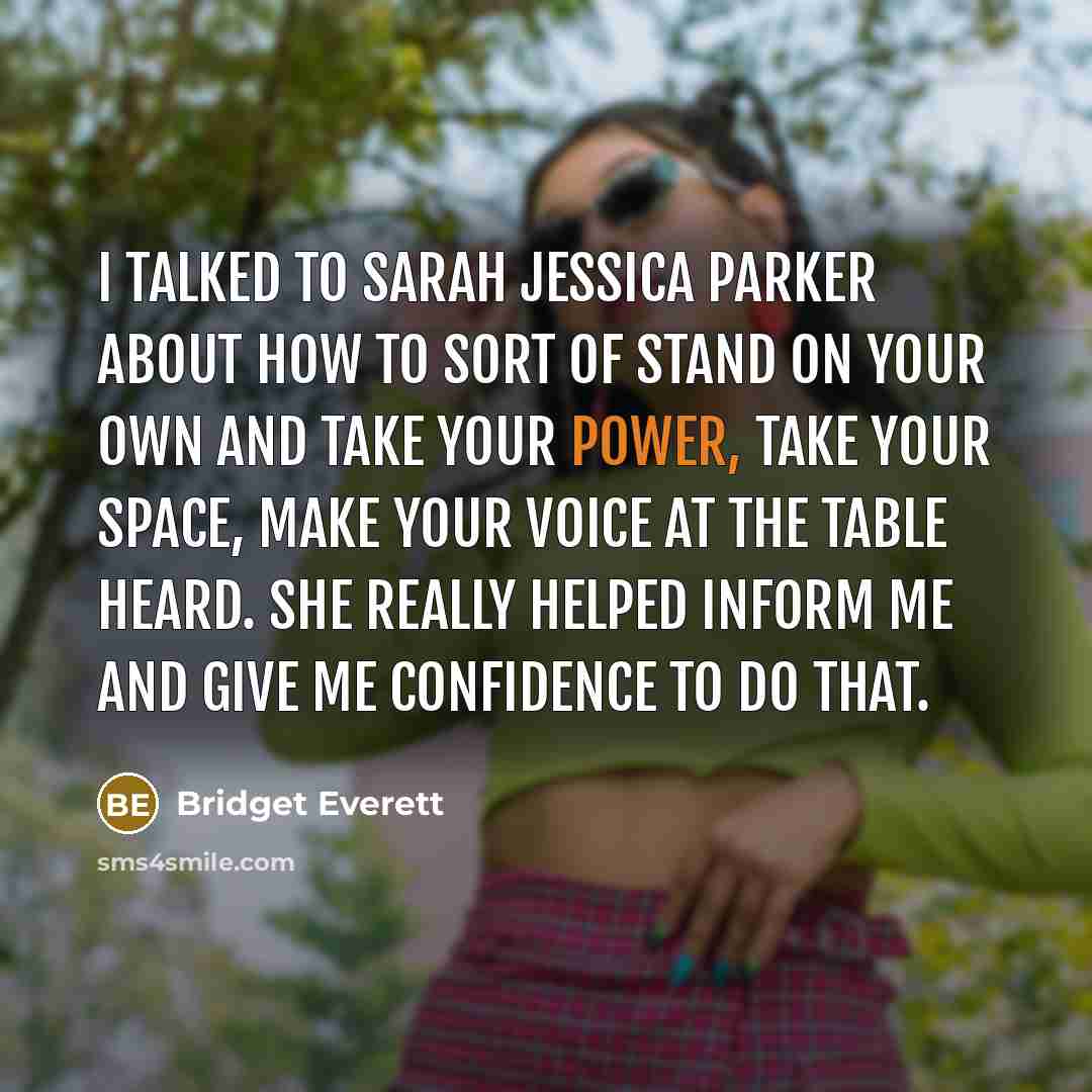 “I talked to Sarah Jessica Parker about how to sort…” quote by Bridget Everett