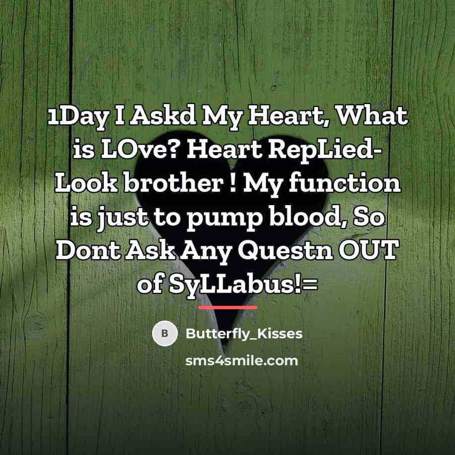 “1Day I Askd My Heart, What is LOve? Heart RepLied-…” quote by Butterfly_Kisses