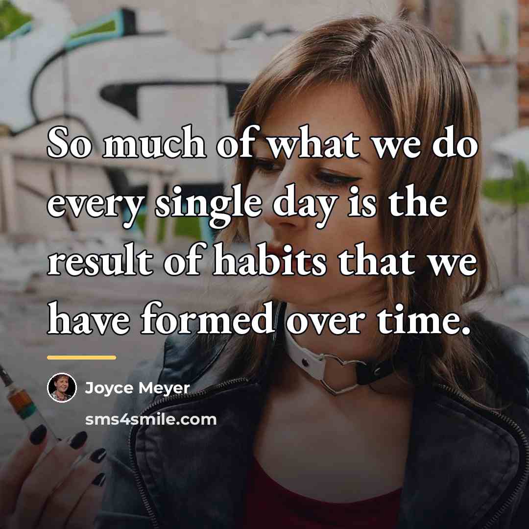 “So much of what we do every single day is…” quote by Joyce Meyer