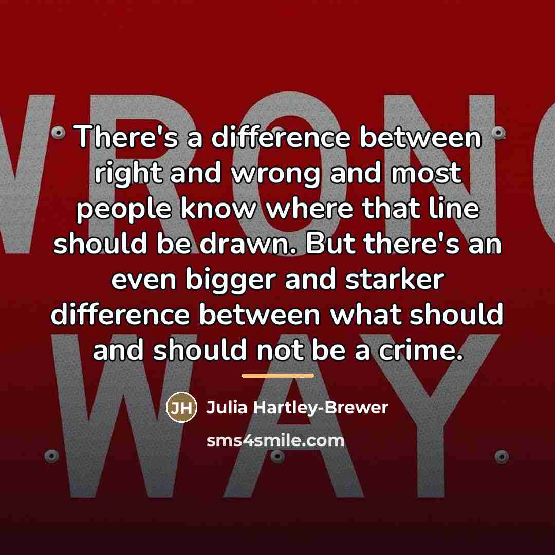 “There's a difference between right and wrong and most people…” quote by Julia Hartley-Brewer
