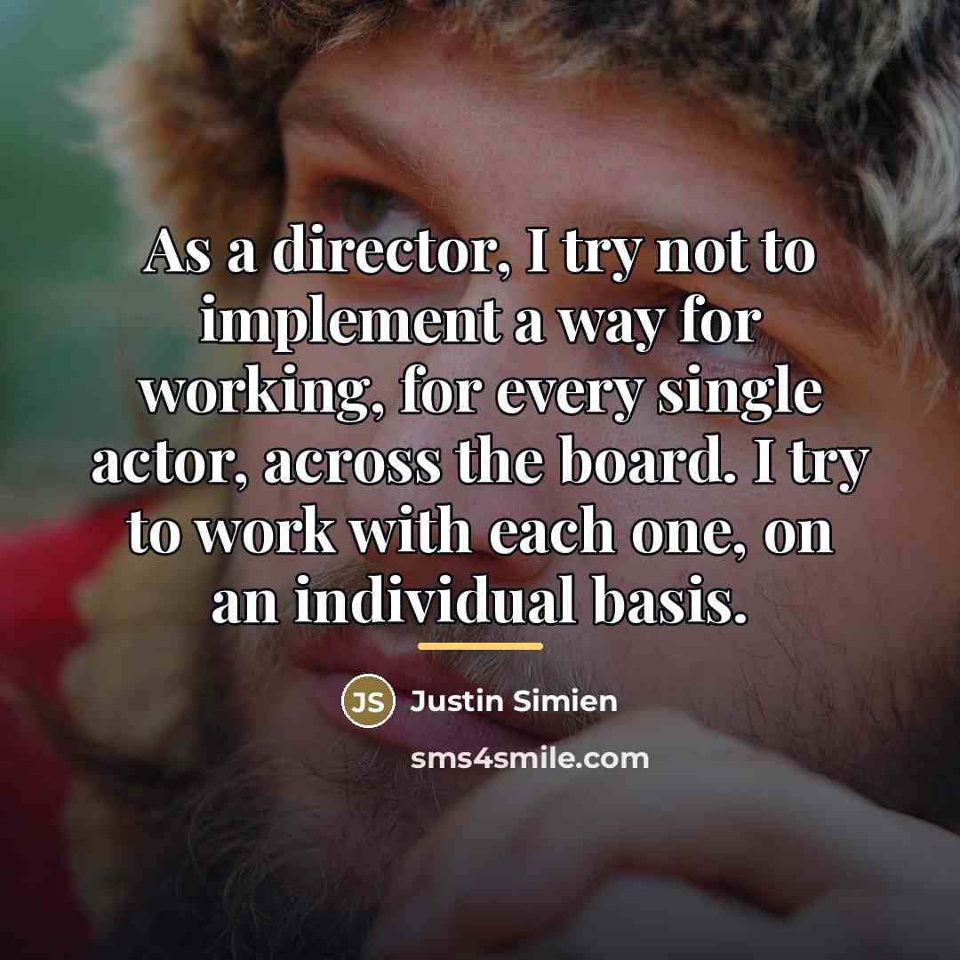 “As a director, I try not to implement a way…” quote by Justin Simien
