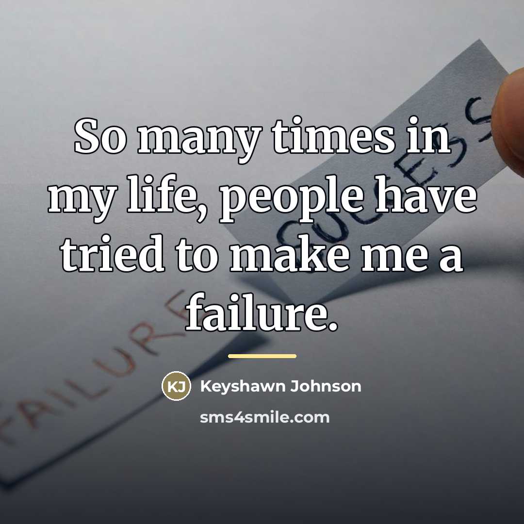 “So many times in my life, people have tried to…” quote by Keyshawn Johnson