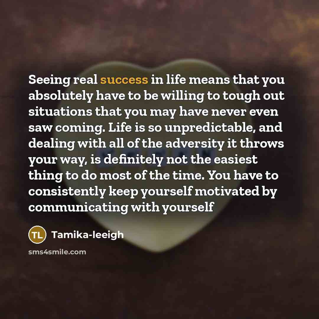 “Seeing real success in life means that you absolutely have…” quote by Tamika-leeigh
