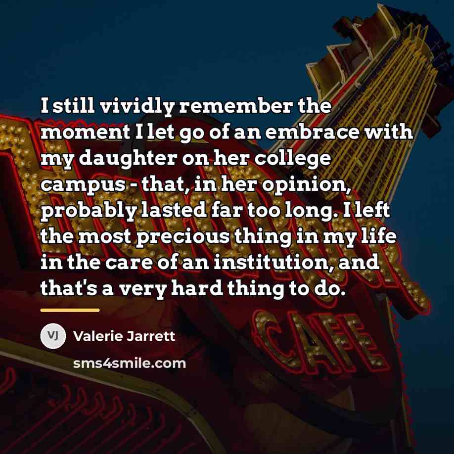 “I still vividly remember the moment I let go of…” quote by Valerie Jarrett