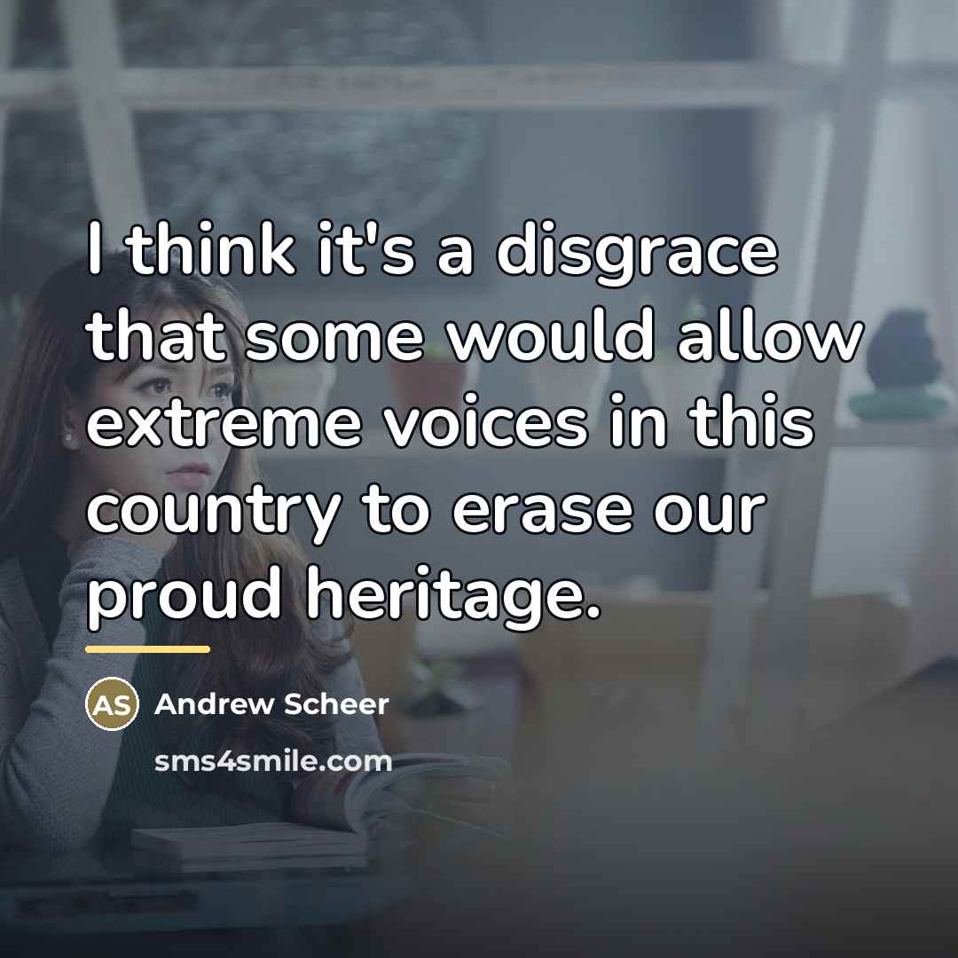 “I think it's a disgrace that some would allow extreme…” quote by Andrew Scheer