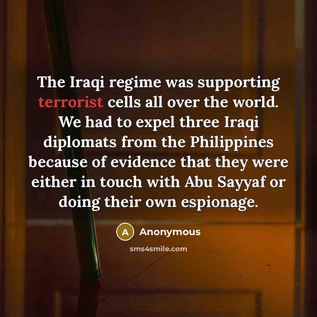 “The Iraqi regime was supporting terrorist cells all over the…” quote by Anonymous