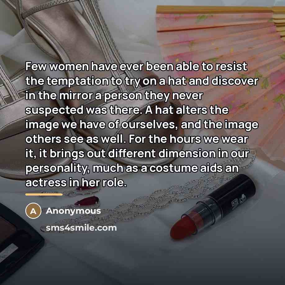 “Few women have ever been able to resist the temptation…” quote by Anonymous