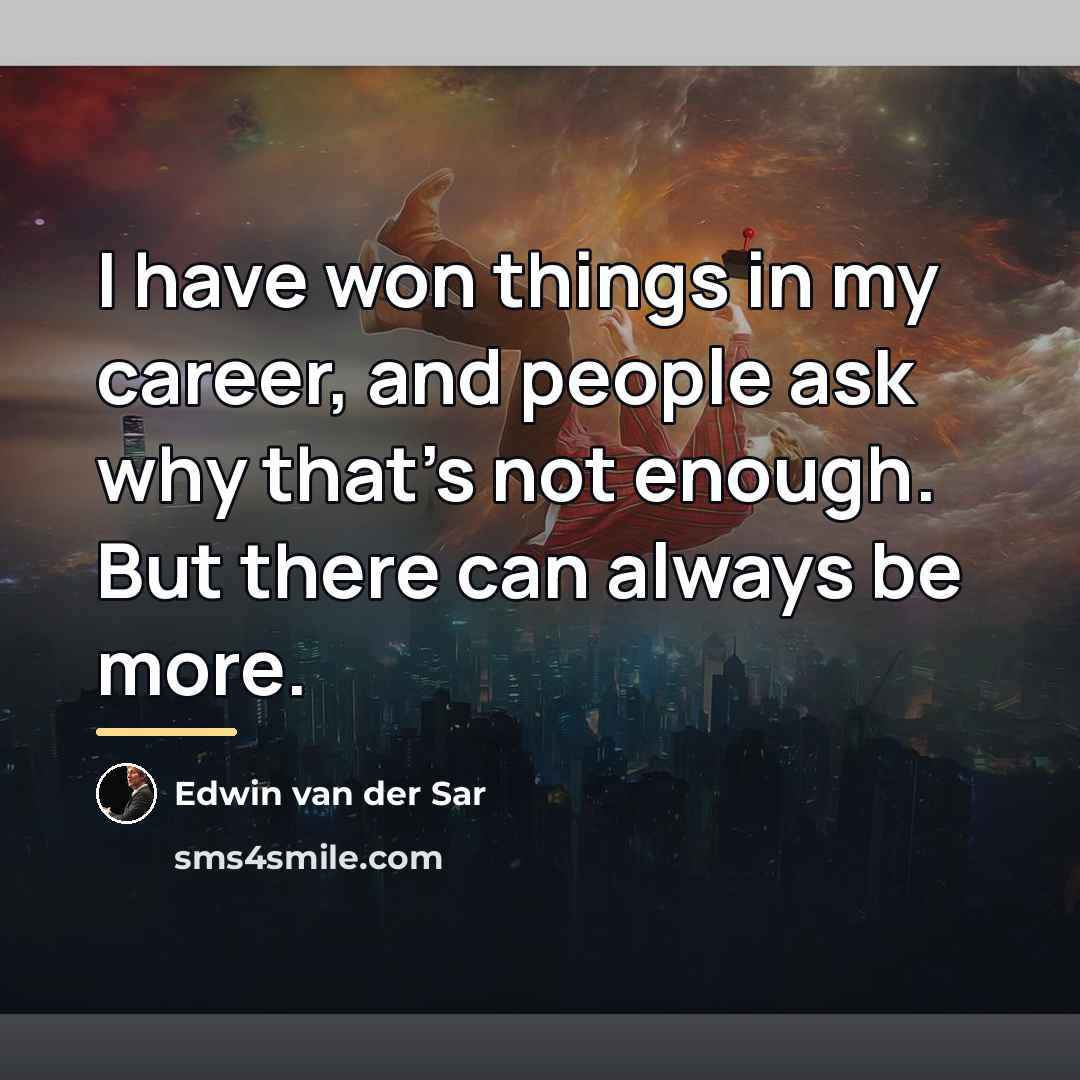 “I have won things in my career, and people ask…” quote by Edwin van der Sar
