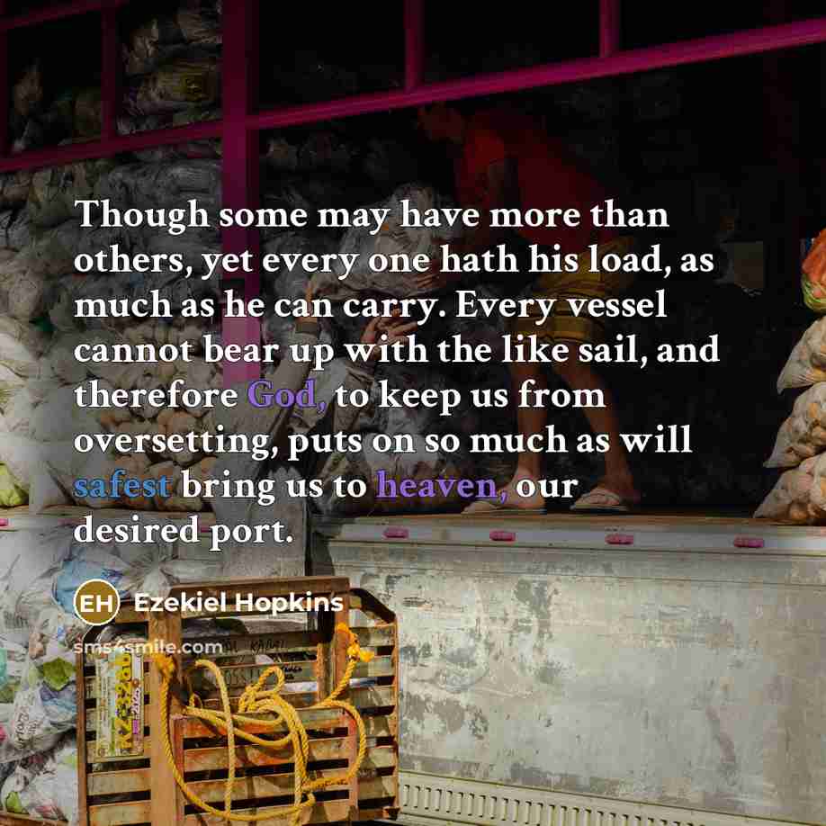 “Though some may have more than others, yet every one…” quote by Ezekiel Hopkins