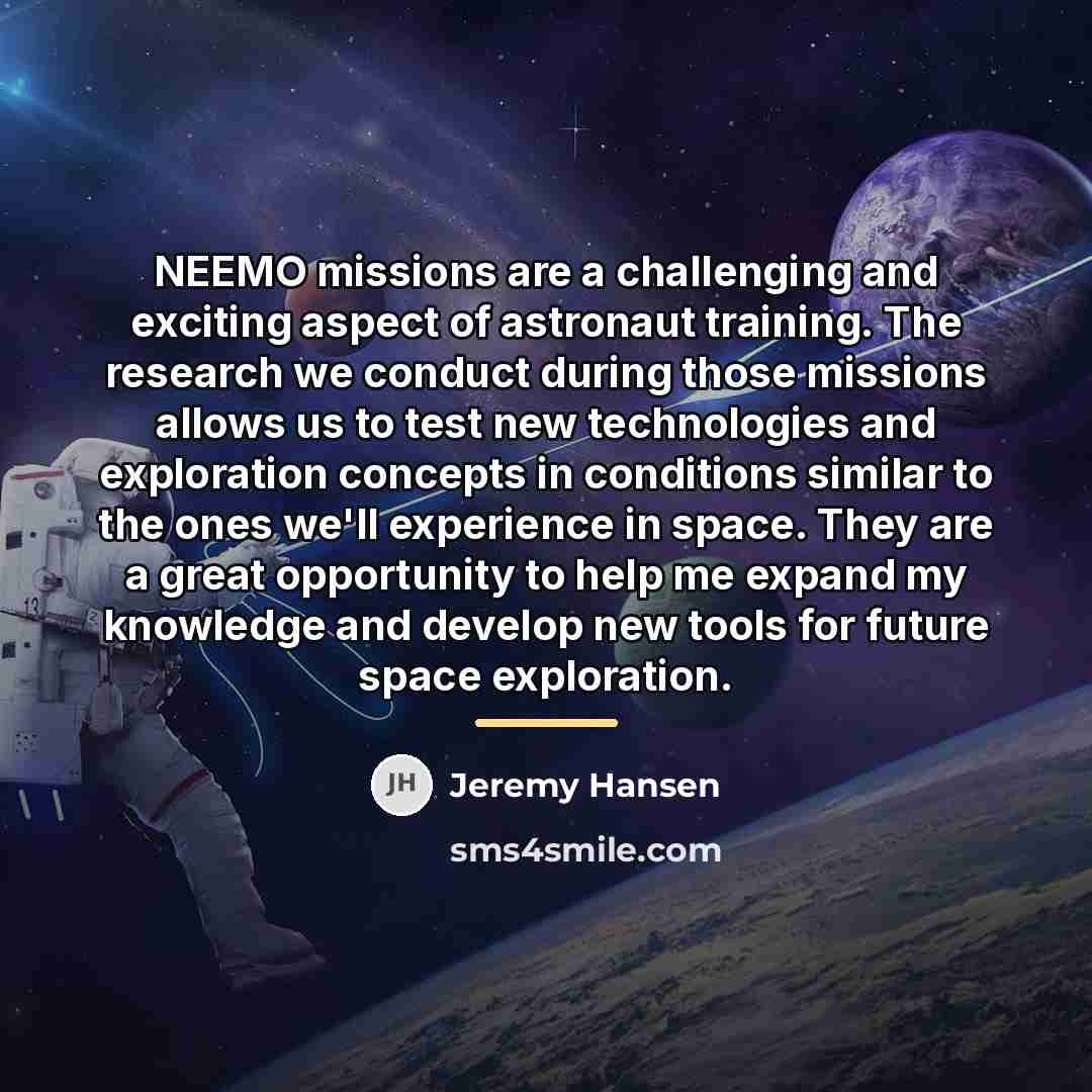 “NEEMO missions are a challenging and exciting aspect of astronaut…” quote by Jeremy Hansen
