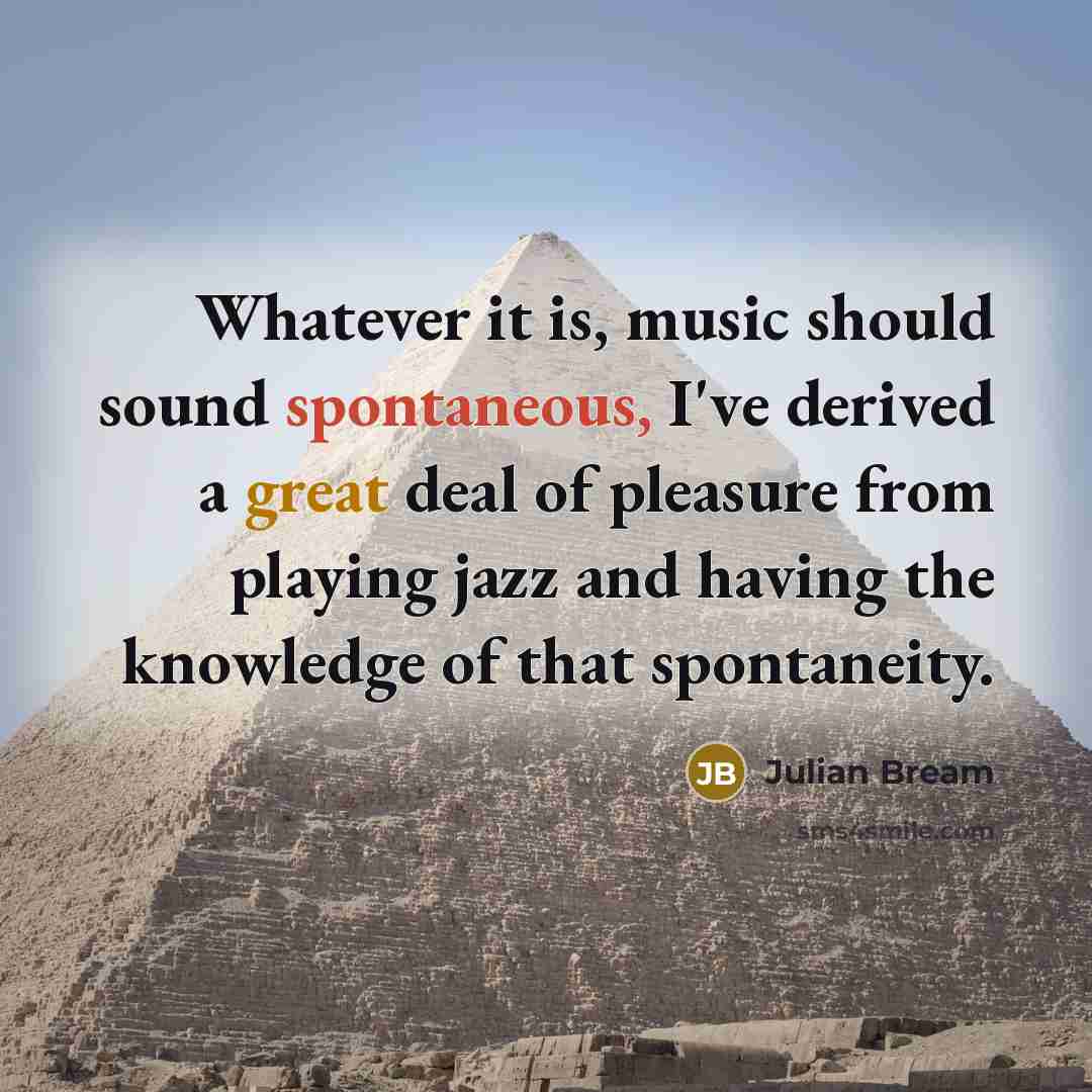 “Whatever it is, music should sound spontaneous, I've derived a…” quote by Julian Bream