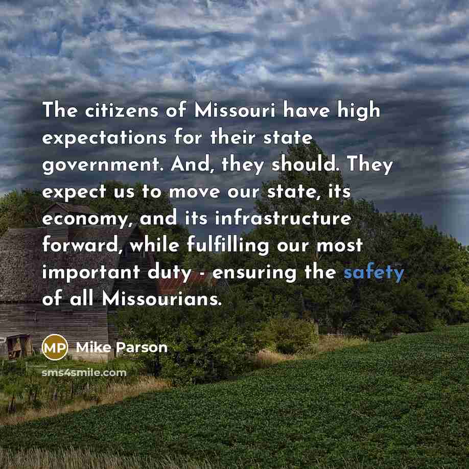 “The citizens of Missouri have high expectations for their state…” quote by Mike Parson