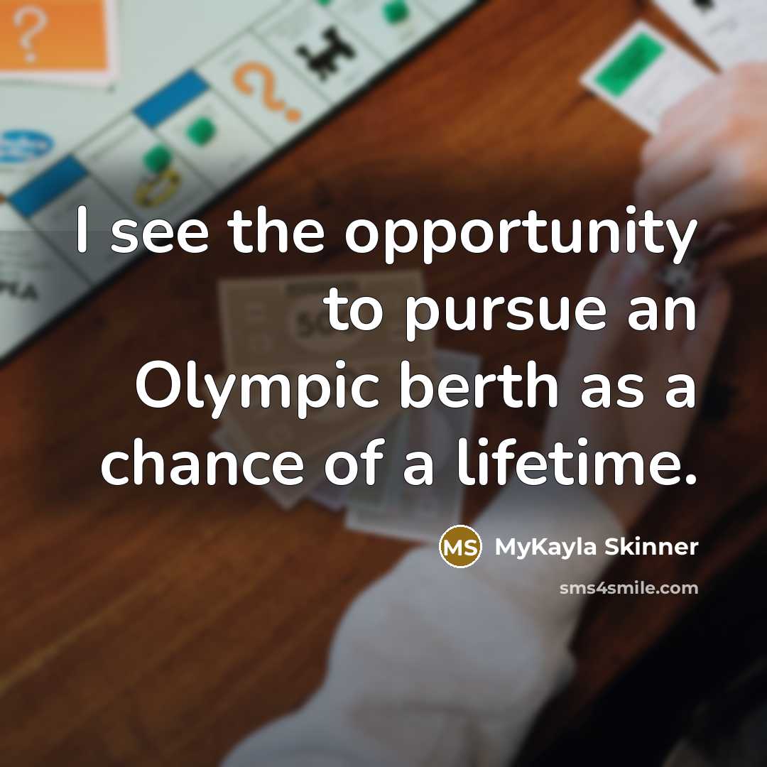 “I see the opportunity to pursue an Olympic berth as…” quote by MyKayla Skinner