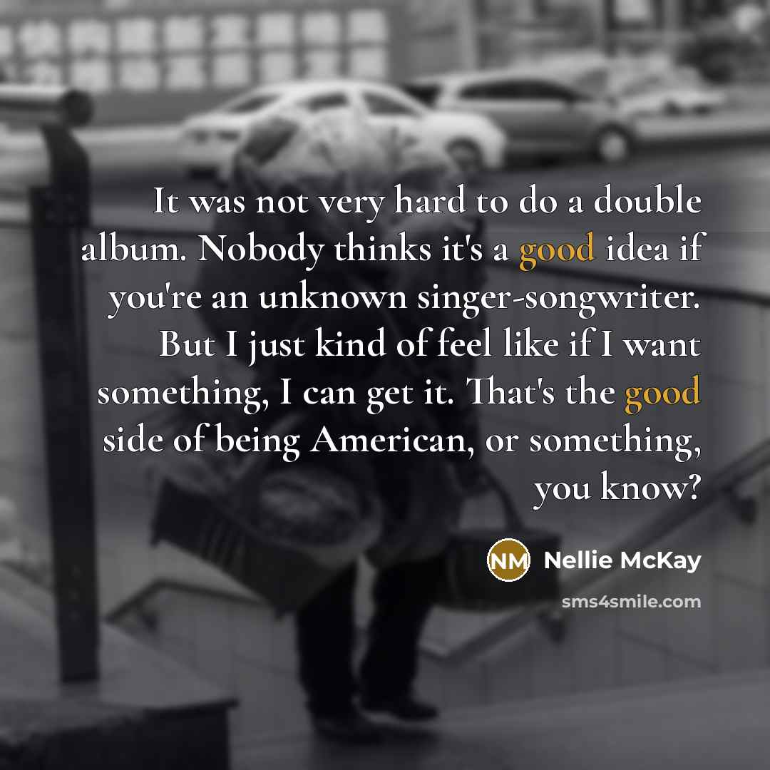 “It was not very hard to do a double album.…” quote by Nellie McKay