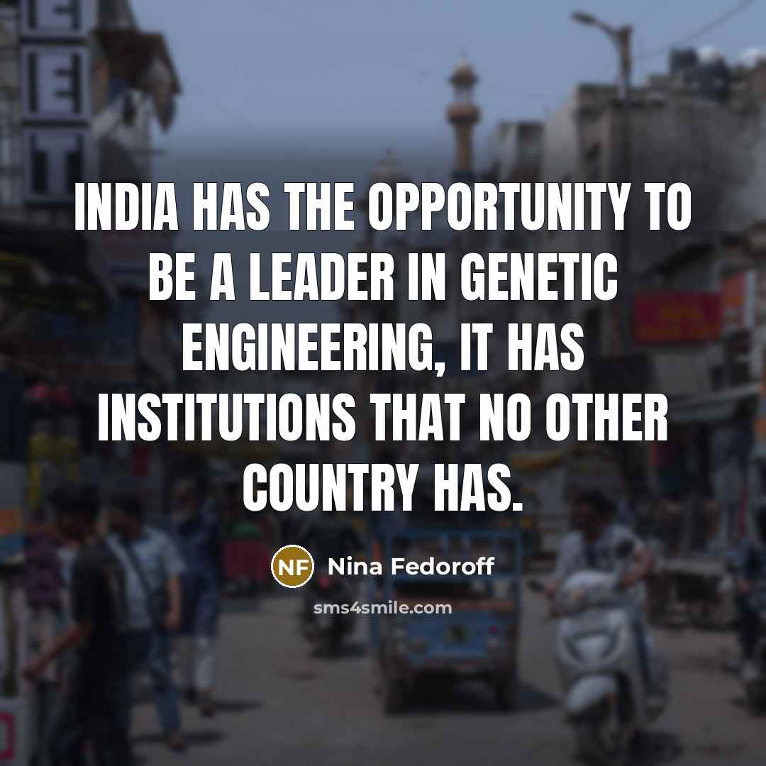 “India has the opportunity to be a leader in genetic…” quote by Nina Fedoroff