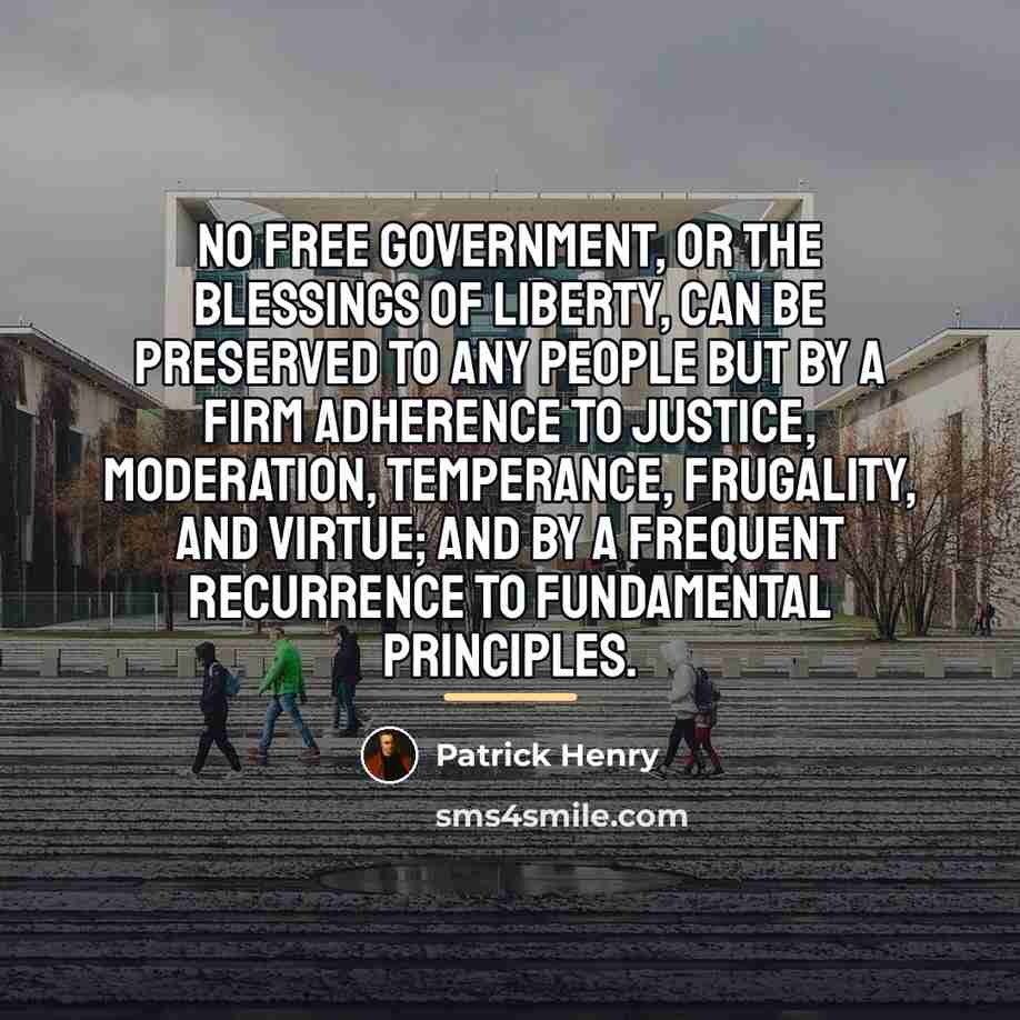 “No free government, or the blessings of liberty, can be…” quote by Patrick Henry