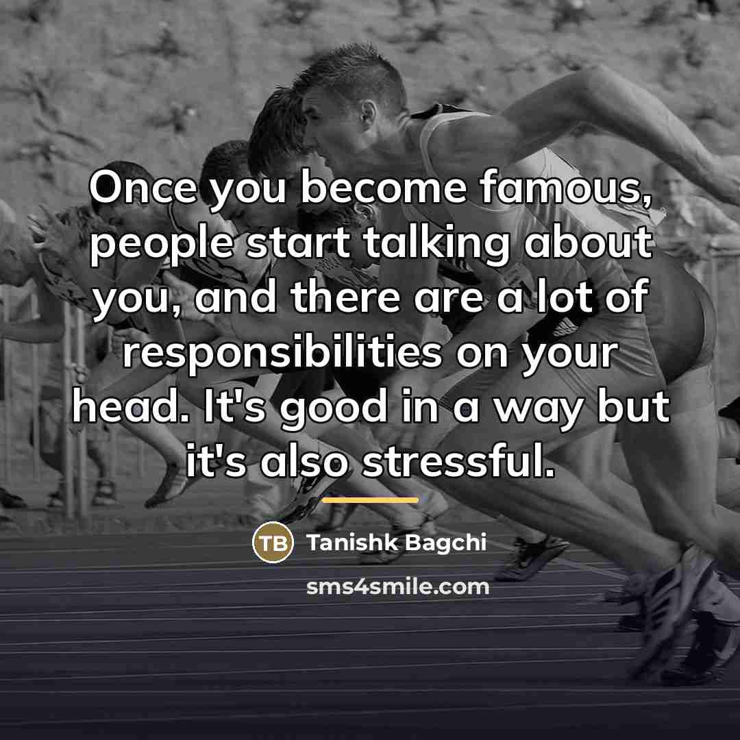 “Once you become famous, people start talking about you, and…” quote by Tanishk Bagchi