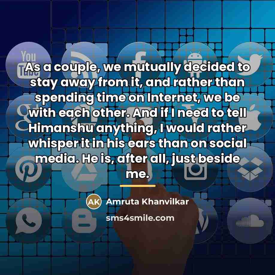 “As a couple, we mutually decided to stay away from…” quote by Amruta Khanvilkar