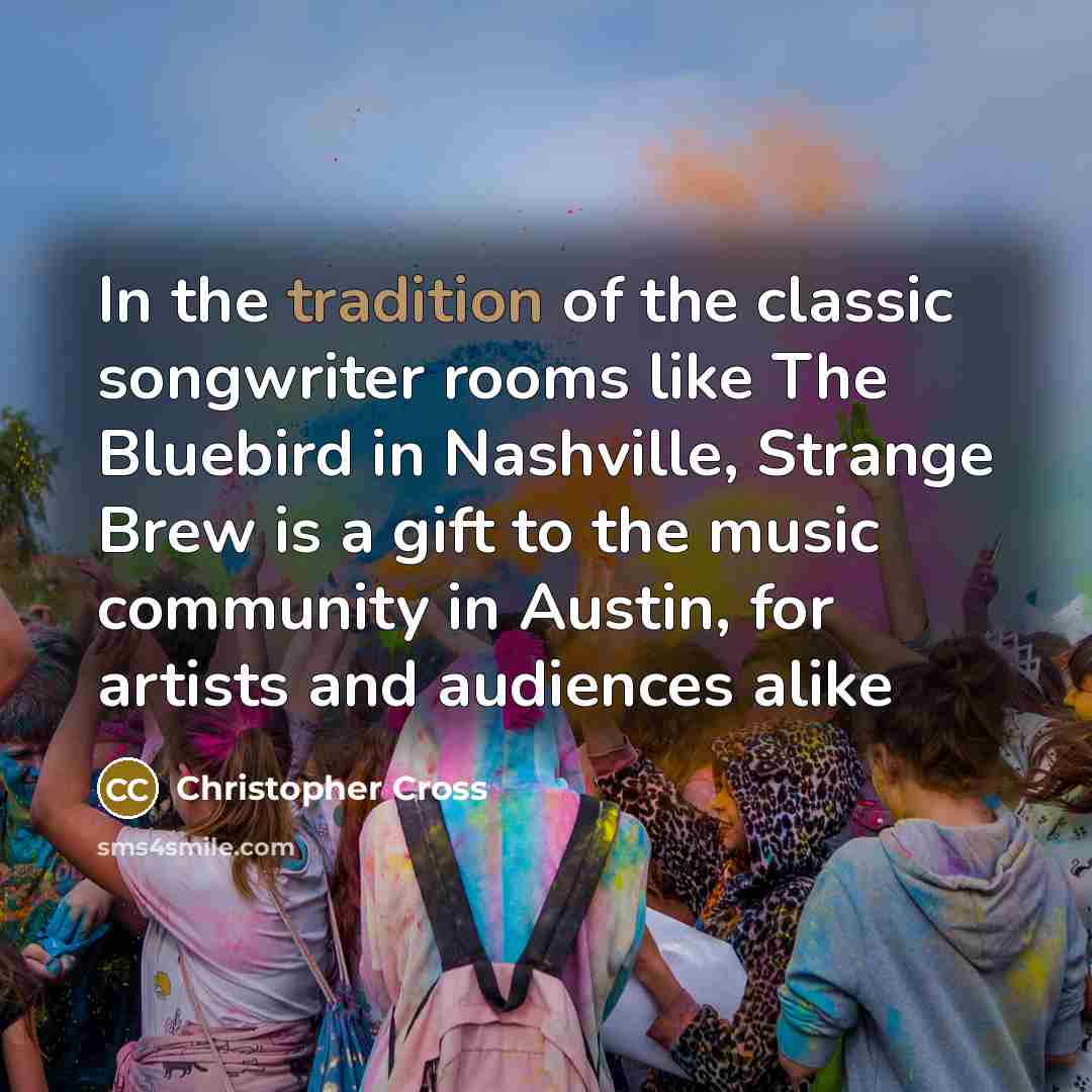 “In the tradition of the classic songwriter rooms like The…” quote by Christopher Cross