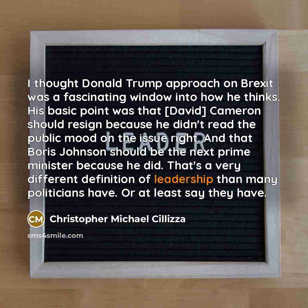 “I thought Donald Trump approach on Brexit was a fascinating…” quote by Christopher Michael Cillizza