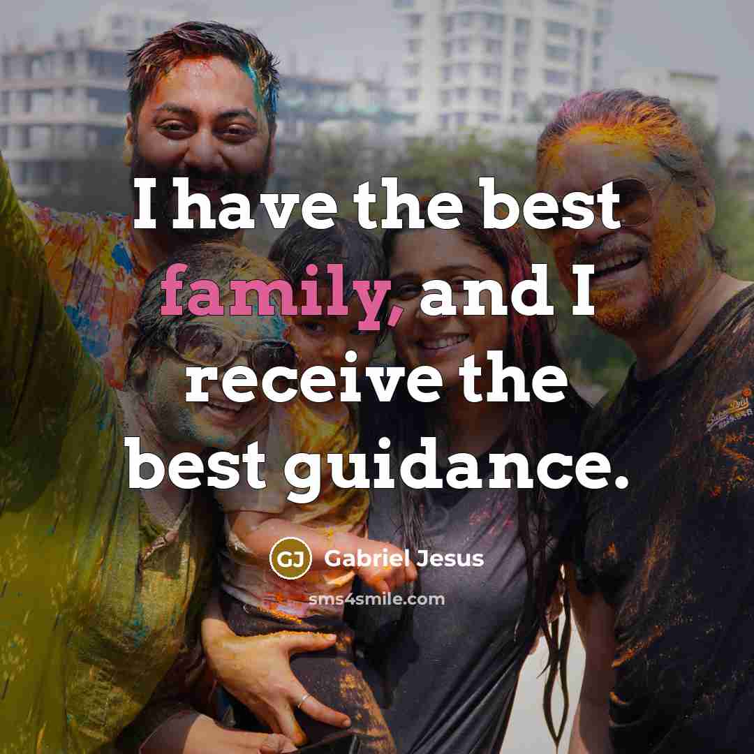 “I have the best family, and I receive the best…” quote by Gabriel Jesus