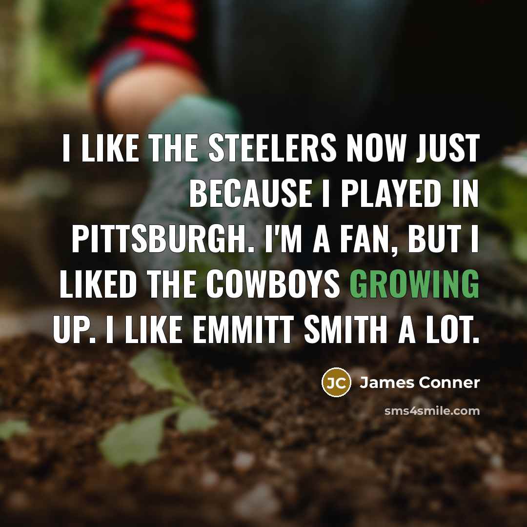 “I like the Steelers now just because I played in…” quote by James Conner