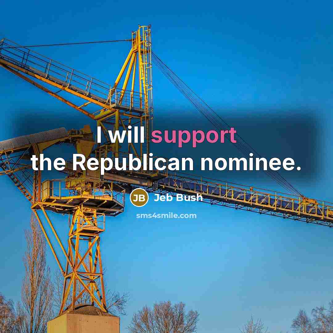 “I will support the Republican nominee.…” quote by Jeb Bush
