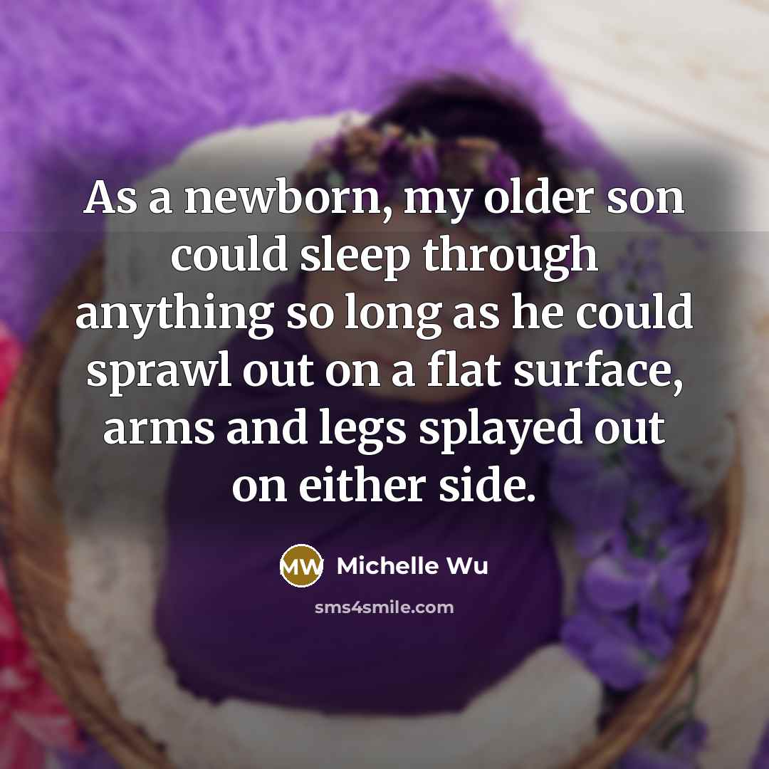 “As a newborn, my older son could sleep through anything…” quote by Michelle Wu